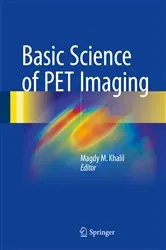 Book cover of Basic Science of PET Imaging by Magdy M. Khalil