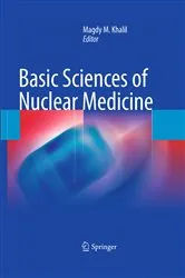 Book cover of Basic Sciences of Nuclear Medicine by Magdy Khalil