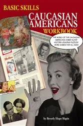 Book cover of Basic Skills Caucasian Americans Workbook by Unknown