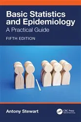 Book cover of Basic Statistics and Epidemiology (5th ed.) by Antony Stewart