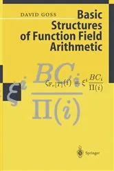 Book cover of Basic Structures of Function Field Arithmetic by David Goss