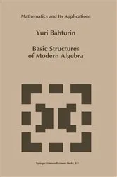 Book cover of Basic Structures of Modern Algebra by Y. Bahturin