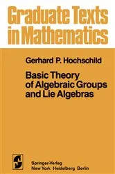 Book cover of Basic Theory of Algebraic Groups and Lie Algebras by Unknown