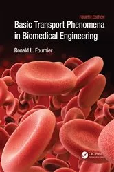 Book cover of Basic Transport Phenomena in Biomedical Engineering (4th ed.) by Ronald L. Fournier