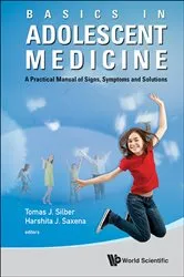 Book cover of Basics In Adolescent Medicine: A Practical Manual Of Signs, Symptoms And Solutions by Tomas Silber