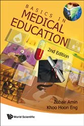 Book cover of Basics In Medical Education (2nd Edition) by Zubair Amin