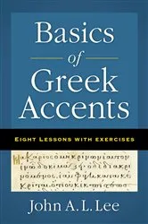 Book cover of Basics of Greek Accents by John A. L. Lee