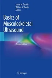 Book cover of Basics of Musculoskeletal Ultrasound (2nd ed.) by James M. Daniels