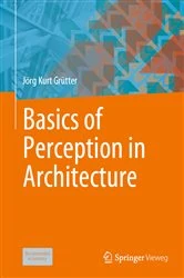 Book cover of Basics of Perception in Architecture by Jörg Kurt Grütter