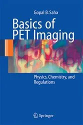 Book cover of Basics of PET Imaging by Gopal B. Saha