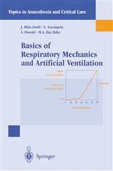 Book cover of Basics of Respiratory Mechanics and Artificial Ventilation by J. Milic-Emili