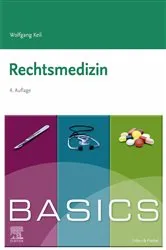 Book cover of BASICS Rechtsmedizin (4th ed.) by Wolfgang Keil