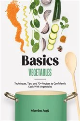 Book cover of Basics: Vegetables by Séverine Augé