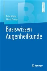 Book cover of Basiswissen Augenheilkunde by Peter Walter