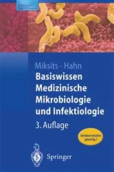 Book cover of Basiswissen Medizinische Mikrobiologie und Infektiologie (3rd ed.) by Klaus Miksits