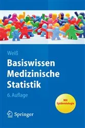 Book cover of Basiswissen Medizinische Statistik (6th ed.) by Christel Weiß