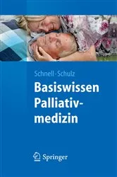 Book cover of Basiswissen Palliativmedizin by Martin W. Schnell