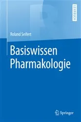 Book cover of Basiswissen Pharmakologie by Roland Seifert