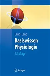Book cover of Basiswissen Physiologie (2nd ed.) by Florian Lang