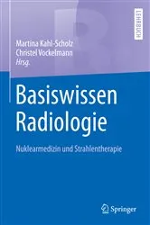 Book cover of Basiswissen Radiologie by Martina Kahl-Scholz