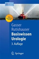 Book cover of Basiswissen Urologie (3rd ed.) by Thomas Gasser