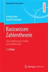 Book cover of Basiswissen Zahlentheorie (3rd ed.) by Kristina Reiss