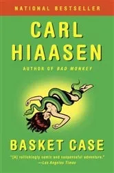 Book cover of Basket Case by Carl Hiaasen