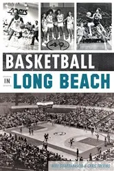 Book cover of Basketball in Long Beach by Mike Guardabascio