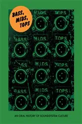 Book cover of Bass, Mids, Tops by Joe Muggs