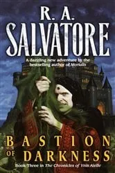 Book cover of Bastion of Darkness by R.A. Salvatore
