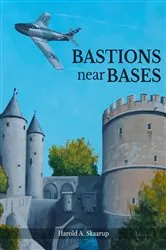 Book cover of Bastions near Bases by Harold A. Skaarup
