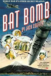 Book cover of Bat Bomb by Jack Couffer