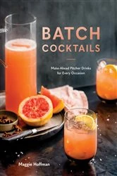 Book cover of Batch Cocktails by Maggie Hoffman