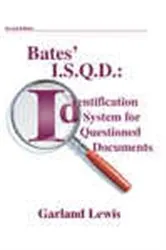 Book cover of BATES' I.S.Q.D.: Identification System for Questioned Documents (2nd ed.) by Garland D. Lewis