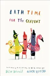 Book cover of Bath Time for the Crayons by Drew Daywalt