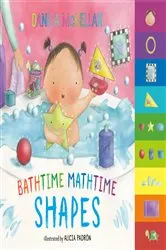Book cover of Bathtime Mathtime: Shapes by Danica McKellar
