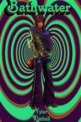 Book cover of Bathwater by Tyler Kimball