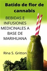 Book cover of Batido de flor de cannabis by Rina S. Gritton