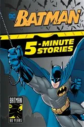 Book cover of Batman 5-Minute Stories (DC Batman) by DC Comics
