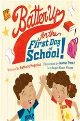 Book cover of Batter Up for the First Day of School! by Bethany Hegedus