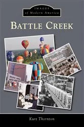 Book cover of Battle Creek by Kurt Thornton