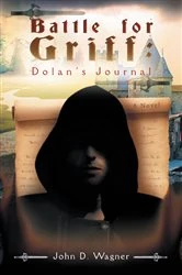 Book cover of Battle for Griff: Dolan’S Journal by John D. Wagner