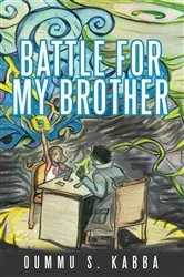 Book cover of Battle for my Brother by Oummu S Kabba