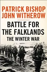 Book cover of Battle for the Falklands: The Winter War by Patrick Bishop