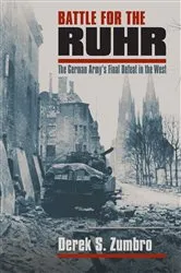 Book cover of Battle for the Ruhr by Derek S. Zumbro