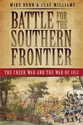 Book cover of Battle for the Southern Frontier by Mike Bunn