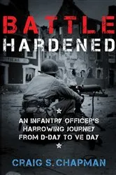 Book cover of Battle Hardened by Craig S. Chapman