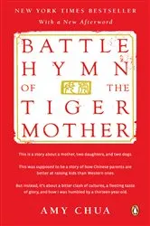Book cover of Battle Hymn of the Tiger Mother by Amy Chua