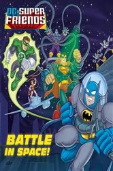 Book cover of Battle in Space! (DC Super Friends) by Billy Wrecks