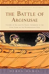 Book cover of Battle of Arginusae by Debra Hamel